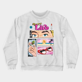 My Way of Life Crewneck Sweatshirt